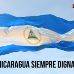 NICARAGUA SIEMPRE DIGNA Y LIBRE