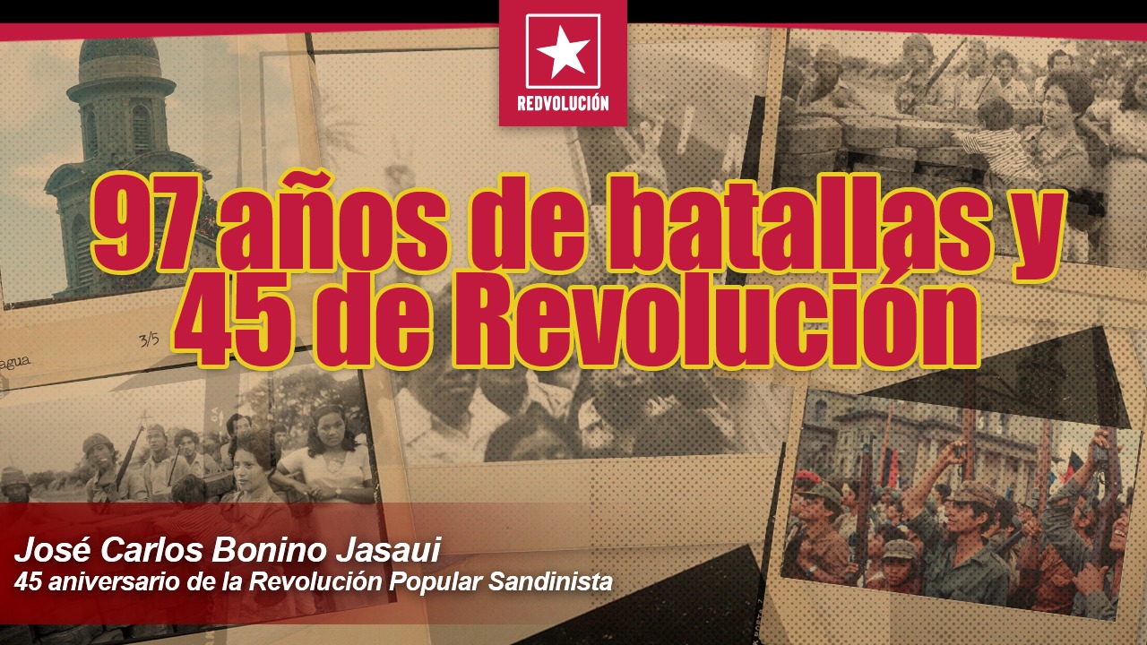 97 años de batallas y 45 de Revolución