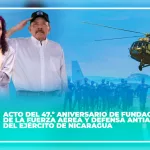 Copresidentes de la República presiden acto del 47 aniversario de fundación de la Fuerza Aérea y Defensa Antiaérea del Ejército de Nicaragua
